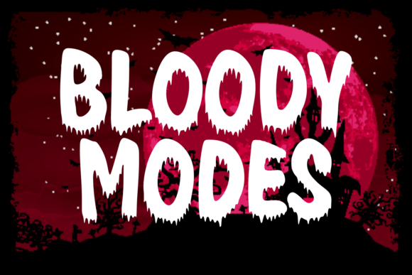 Bloody Modes is a Typeface That Wants to Get Noticed