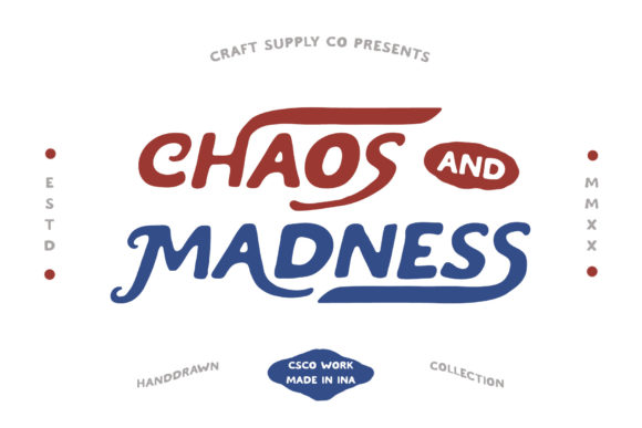 Chaos and Madness: A Display Font for Standout Campaigns