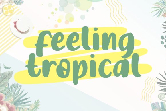 Feeling Tropical: The Friendly Display Font for Your Business Brand