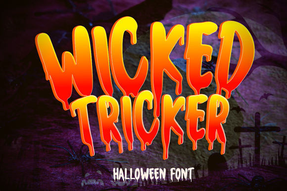 Wicked Tricker Font: Your Secret Weapon for Spine-Tingling Creations